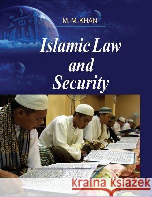 Islamic Law and Security M. M. Khan 9788183567831 Discovery Publishing House Pvt Ltd - książka