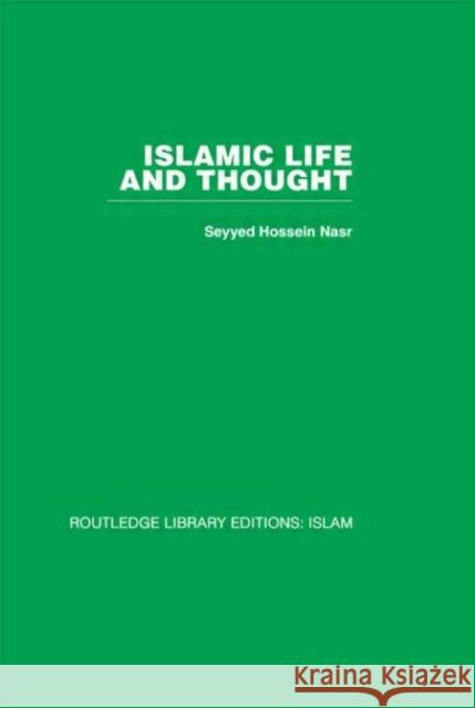 Islamic Life and Thought Seyyed Hossein Nasr   9780415611855 Taylor and Francis - książka