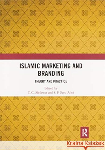 Islamic Marketing and Branding: Theory and Practice T. C. Melewar S. F. Syed Alwi 9780367593674 Routledge - książka
