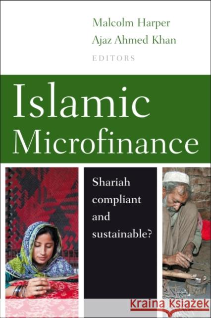 Islamic Microfinance: Shari'ah Compliant and Sustainable? Malcolm Harper Ajaz Ahmed Khan 9781853399558 Practical Action Publishing - książka