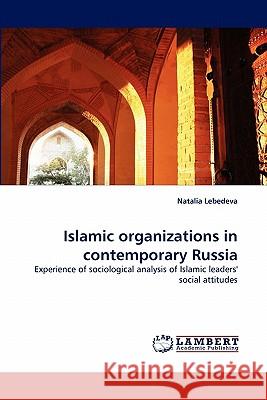 Islamic organizations in contemporary Russia Natalia Lebedeva 9783844327250 LAP Lambert Academic Publishing - książka