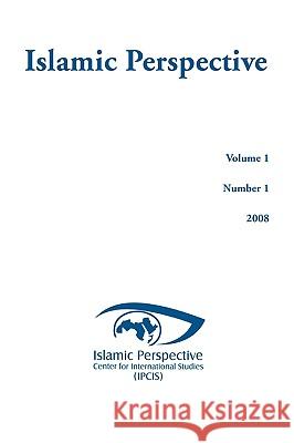 Islamic Perspective Ipcis 9781436375757 Xlibris Corporation - książka
