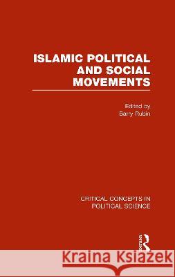 Islamic Political and Social Movements: Critical Concepts in Political Science    9780415818582 Routledge - książka