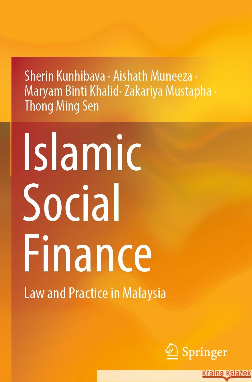 Islamic Social Finance Sherin Kunhibava, Aishath Muneeza, Maryam Binti Khalid 9789819714124 Springer Nature Singapore - książka