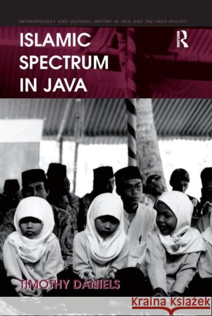 Islamic Spectrum in Java Timothy Daniels 9780367882518 Routledge - książka