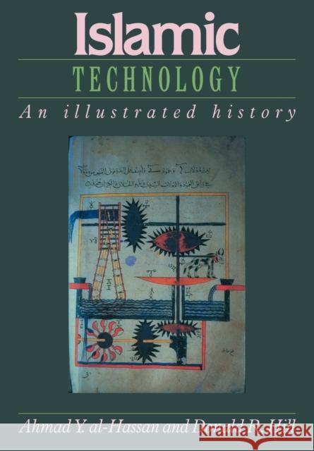 Islamic Technology: An Illustrated History Al-Hassan, Ahmad Y. 9780521422390 Cambridge University Press - książka