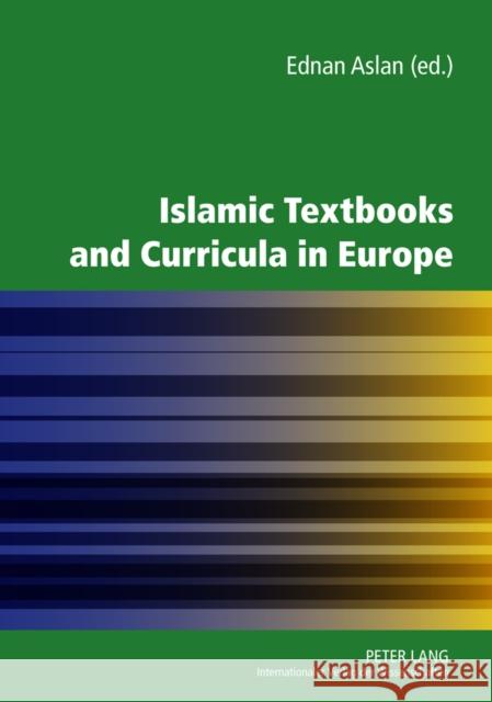 Islamic Textbooks and Curricula in Europe  9783631630136 Peter Lang GmbH - książka