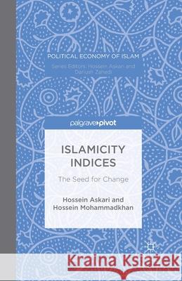 Islamicity Indices: The Seed for Change Askari, Hossein 9781349995875 Palgrave Macmillan - książka