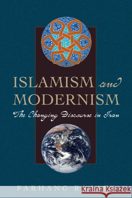 Islamism and Modernism: The Changing Discourse in Iran Rajaee, Farhang 9780292717565  - książka