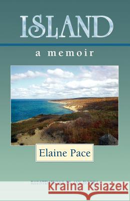 Island Elaine Pace 9781595409478 1st World Library - książka