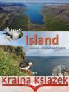 Island : Vulkane, Gletscher und Geysire  9783494017594 Quelle & Meyer
