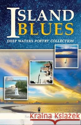 Island Blues Rayne Morgan Sean R. Munnings 9789768325020 Deep Waters Poetry Collection - książka