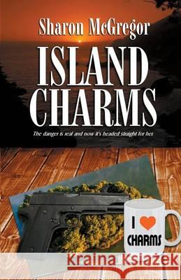 Island Charms Sharon McGregor 9781940707365 Whimsical Publications - książka