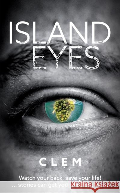 Island Eyes Clem 9781909936263 Pendown Publishing - książka