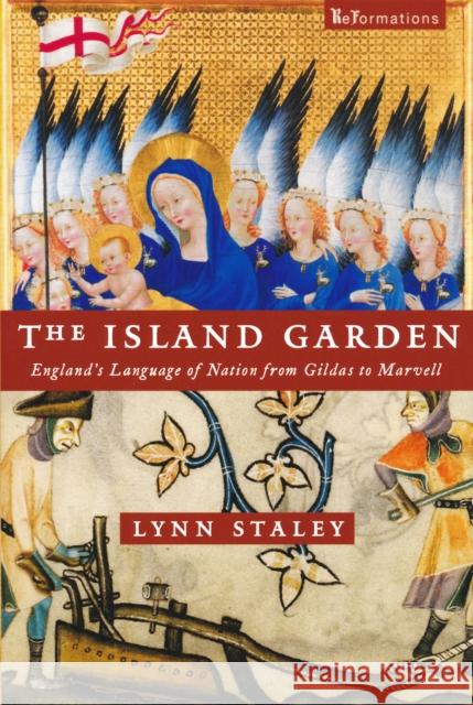 Island Garden: England's Language of Nation from Gildas to Marvell Staley, Lynn 9780268041403  - książka
