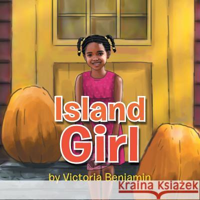 Island Girl Victoria Benjamin 9781483673776 Xlibris Corporation - książka