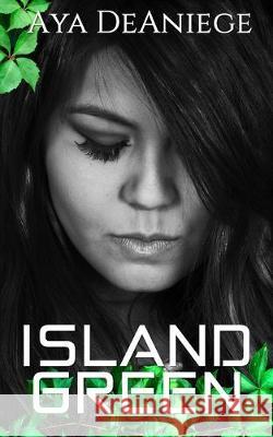 Island Green Aya Deaniege 9781688235700 Independently Published - książka