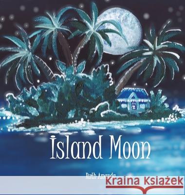 Island Moon Ruth Amanda 9789769720664 Www.Ruthamanda.com - książka