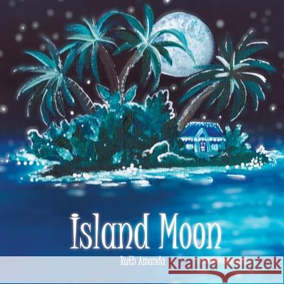 Island Moon Ruth Amanda 9789769720671 Www.Ruthamanda.com - książka