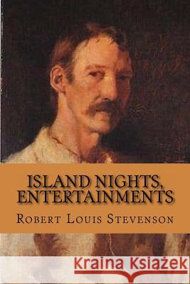 Island Nights, Entertainments Robert Louis Stevenson G-Ph Ballin 9781542861953 Createspace Independent Publishing Platform - książka