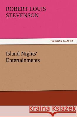 Island Nights' Entertainments  9783842437180 tredition GmbH - książka
