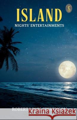 Island Nights' Entertainments Robert Louis Stevenson 9789359045214 True Sign Publishing House Private Limited - książka