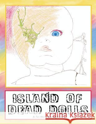 Island of Dead Dolls: A Firi Miri Coloring Book Luci Erisman 9780996522403 Firi Miri - książka