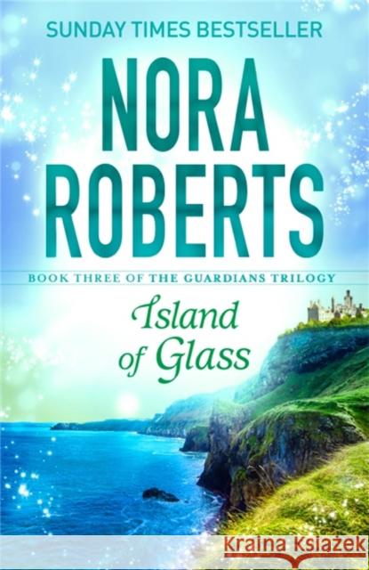 Island of Glass Roberts, Nora 9780349407883 Little, Brown Book Group - książka