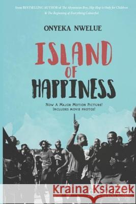 Island of Happiness Onyeka Nwelue 9781983955433 Createspace Independent Publishing Platform - książka