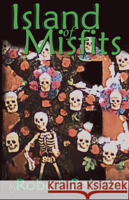 Island of Misfits Robert Rahula 9781732970816 Alma-Gator - książka