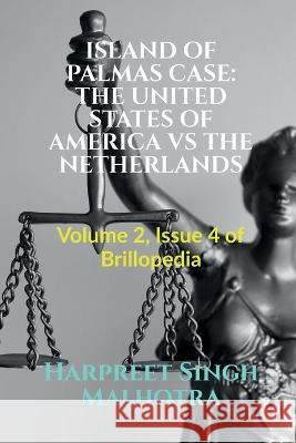Island of Palmas Case Harpreet Singh   9798889357773 Notion Press - książka