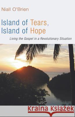 Island of Tears, Island of Hope Niall O'Brien 9781597522250 Wipf & Stock Publishers - książka