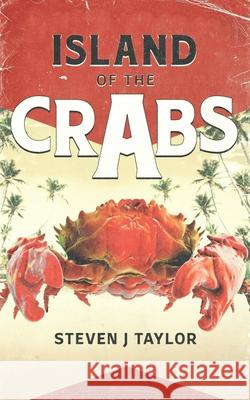 Island of the Crabs Steven J. Taylor 9781922551689 Severed Press - książka
