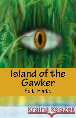 Island of the Gawker Jenny Swanson Pat Hatt 9781480034570 Cambridge University Press - książka