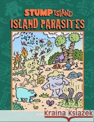 Island Parasites: Stump Island Mr Gary Albright 9781727790177 Createspace Independent Publishing Platform - książka