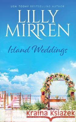 Island Weddings Lilly Mirren 9781922650214 Black Lab Press - książka