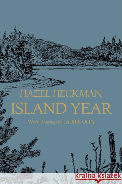 Island Year Hazel Heckman Laurie Olin 9780295951713 University of Washington Press - książka