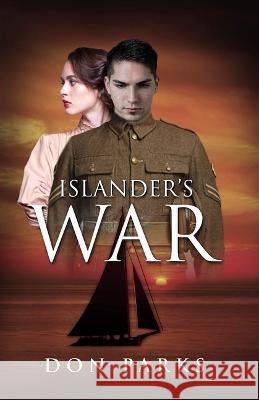 Islander's War Don Parks 9781944962630 Secant Publishing LLC - książka