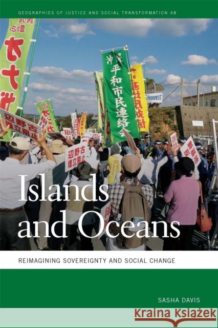 Islands and Oceans: Reimagining Sovereignty and Social Change Sasha Davis 9780820357331 University of Georgia Press - książka