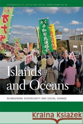 Islands and Oceans: Reimagining Sovereignty and Social Change Sasha Davis 9780820357355 University of Georgia Press - książka