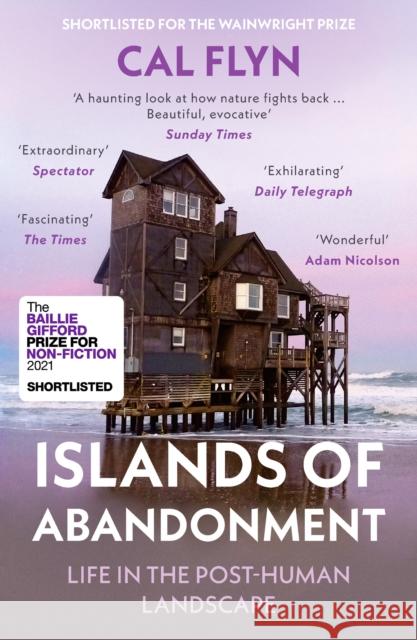 Islands of Abandonment: Life in the Post-Human Landscape Cal Flyn 9780008329808 HarperCollins Publishers - książka