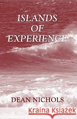 Islands of Experience Dean Nichols 9781592448753 Resource Publications (OR) - książka