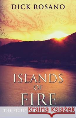 Islands Of Fire Dick Rosano 9784867455746 Next Chapter - książka