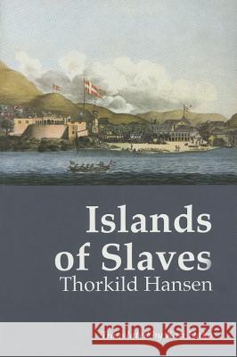 Islands of Slaves Thorkild Hansen Kari Dako Takyiwaa Manuh 9789988550622 Sub-Saharan - książka