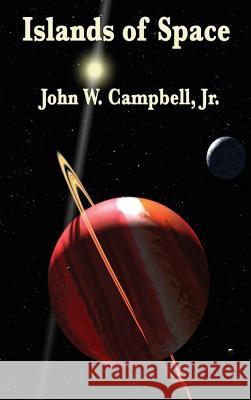 Islands of Space John W Campbell, Jr 9781515433934 Wilder Publications - książka