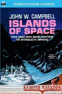 Islands of Space John W. Campbell 9781612871042 Armchair Fiction & Music - książka