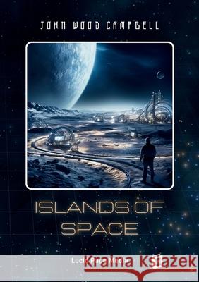 Islands of Space John Wood Campbell 9783691047455 Lucid Page Media - książka