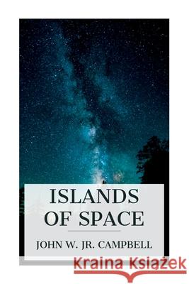 Islands of Space John W., Jr. Campbell 9788027388516 E-Artnow - książka