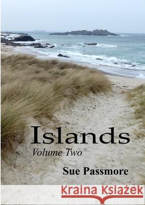 Islands Volume Two Sue Passmore 9780244560447 Lulu.com - książka