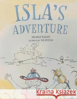Isla's Adventure Brendan Wilson, Jan Wilson 9781777788209 984348 BC Ltd - książka